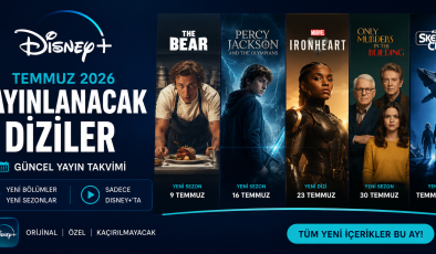Disney Plus’ta Temmuz Ayında Yayınlanacak Diziler | 2026 Güncel Yayın Takvimi