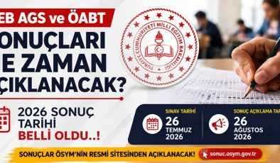 MEB AGS ve ÖABT sonuçları ne zaman açıklanacak? 2026 sonuç tarihi belli oldu..!